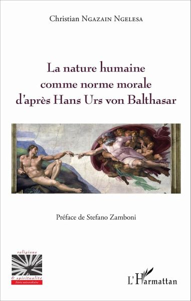 La nature humaine comme norme morale d'après hans Urs von Balthasar (eBook, PDF)
