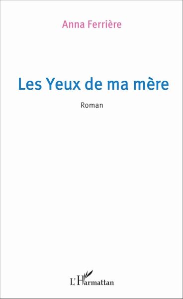 Les yeux de ma mère (eBook, PDF)