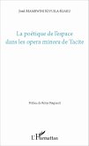La poétique de l'espace dans les <em>opera minora</em> de Tacite (eBook, PDF)