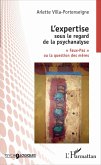 L'expertise sous le regard de la psychanalyse (eBook, PDF)