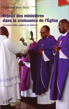 Enjeux des ministères dans la croissance de l'Eglise (eBook, PDF) - Emmanuel Vangu Vangu, Vangu Vangu
