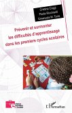 Prévenir et surmonter les difficultés d'apprentissage dans les premiers cycles scolaires (eBook, PDF)