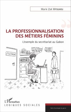 La professionnalisation des métiers féminins (eBook, PDF) - Marie Zoe Mfoumou, Mfoumou