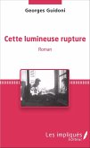 Cette lumineuse rupture (eBook, PDF)