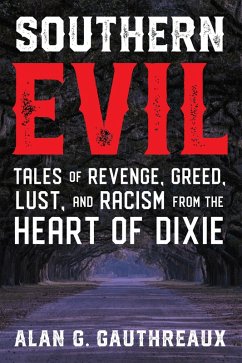 Southern Evil (eBook, ePUB) - Gauthreaux, Alan G.