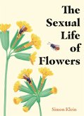 The Sexual Life of Flowers (eBook, ePUB) The Sexual Life of Flowers (eBook, ePUB)