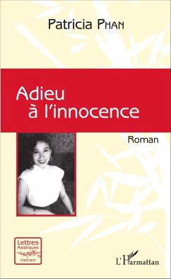 Adieu à l'innocence (eBook, PDF) - Patricia Phan, Phan