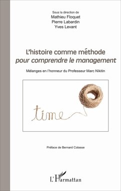L'histoire comme méthode pour comprendre le management (eBook, PDF) - Mathieu Floquet, Mathieu Floquet