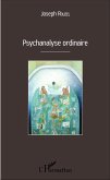Psychanalyse ordinaire (eBook, PDF)