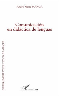 Comunicación en didáctica de lenguas (eBook, PDF) - Andre-Marie Manga, Manga