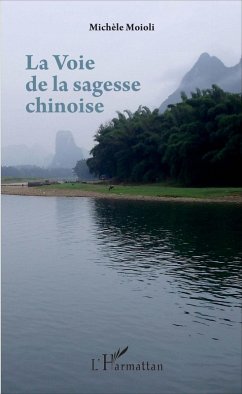 La Voie de la sagesse chinoise (eBook, PDF) - Michele Moioli, Moioli