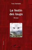 Le Festin des loups (eBook, PDF)