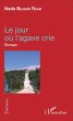 Le jour où l'agave crie (eBook, PDF) - Bild 1
