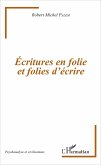 Écritures en folie et folies d'écriture (eBook, PDF) Écritures en folie et folies d'écriture (eBook, PDF)