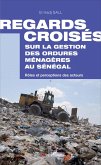 Regards croisés sur la gestion des ordures ménagères au Sénégal (eBook, PDF)