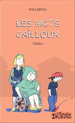 Les mots-cailloux (eBook, PDF) - Willerval, . Willerval