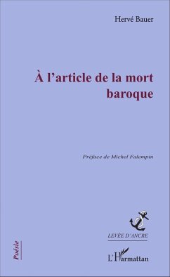 À l'article de la mort baroque (eBook, PDF) - Herve Bauer, Herve Bauer