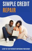 Simple Credit Repair (eBook, ePUB)