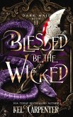 Blessed be the Wicked (Dark Maji, #2) (eBook, ePUB)