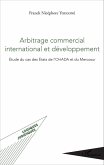 Arbitrage commercial international et développement (eBook, PDF)