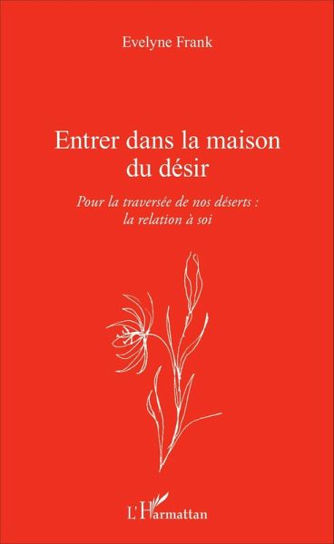 Entrer dans la maison du désir (eBook, PDF) Entrer dans la maison du désir (eBook, PDF)