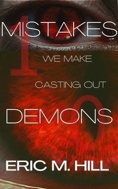Cover 10 Mistakes We Make Casting Out Demons: Spiritual Warfare Ministry (eBook, ePUB)