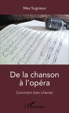 De la chanson à l'opéra (eBook, PDF) De la chanson à l'opéra (eBook, PDF)
