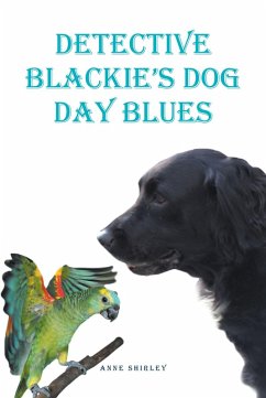 Detective Blackie's Dog Day Blues (eBook, ePUB) - Shirley, Anne