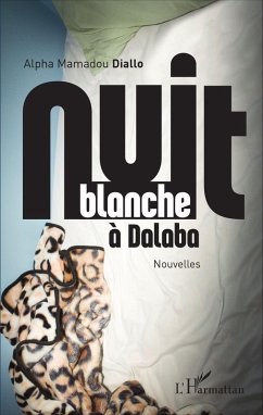 Cover Nuit blanche à Dalaba. Nouvelles (eBook, PDF)