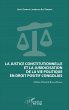 La justice constitutionnelle et la... - Bild 1