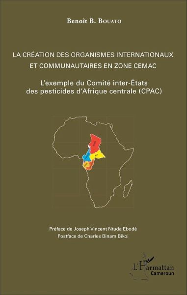 La création des organismes internationaux et communautaires en zone CEMAC (eBook, PDF)