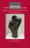 La gouvernance entre promesses de futur et aliénation présente (eBook, PDF) La gouvernance entre promesses de futur et aliénation présente (eBook, PDF)