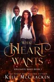 What the Heart Wants: A Psychic-Elemental Romance (Soulmate, #1) (eBook, ePUB)