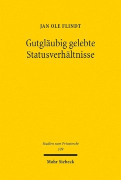 Gutgläubig gelebte Statusverhältnisse (eBook, PDF) - Flindt, Jan Ole