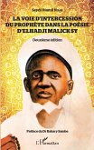 La voie d'intercession du Prophète dans la poésie d'Elhadji Malick Sy (eBook, PDF)