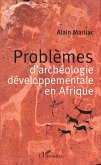 Problèmes d'archéologie développementale en Afrique (eBook, PDF)