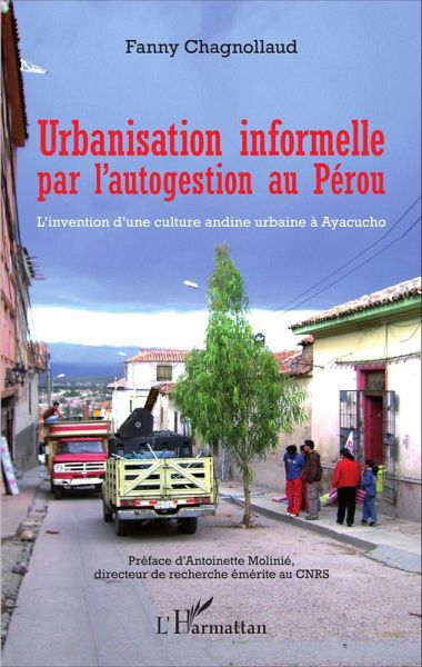 Urbanisation informelle par l'autogestion au Pérou (eBook, PDF) Urbanisation informelle par l'autogestion au Pérou (eBook, PDF)