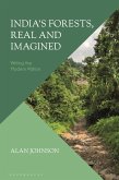 India's Forests, Real and Imagined (eBook, PDF)