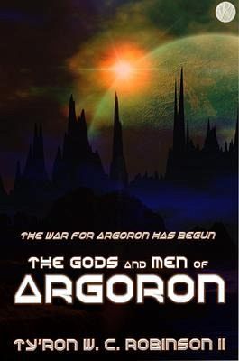 The Gods and Men of Argoron (eBook, ePUB) The Gods and Men of Argoron (eBook, ePUB)