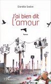 J'ai bien dit l'amour (eBook, PDF)