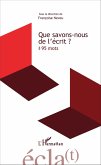Que savons-nous de l'écrit ? (eBook, PDF)