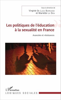 Les politiques de l'éducation à la sexualité en France (eBook, PDF) - Mariette Le Den, Le Den