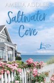 Saltwater Cove (Westcott Bay, #1) (eBook, ePUB) Saltwater Cove (Westcott Bay, #1) (eBook, ePUB)