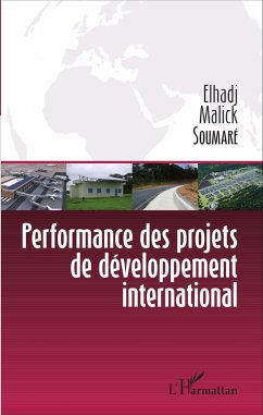 Performance des projets de développement international (eBook, PDF) - Elhadji Malick Soumare, Soumare