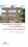 Le bouddhisme ou la voie des valeurs (eBook, PDF)