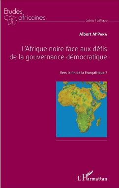 L'Afrique noire face aux défis de la gouvernance démocratique (eBook, PDF) - Albert M'Paka, M'Paka