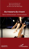 Au travers du vivant (eBook, PDF) Au travers du vivant (eBook, PDF)