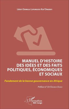 Manuel d'histoire des idées et des faits politiques, économiques et sociaux (eBook, PDF) - Leon Odimula Lofunguso Kos'Ongenyi, Odimula Lofunguso Kos'Ongenyi