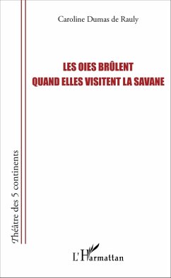 Cover Les oies brûlent quand elles visitent la savane (eBook, PDF)