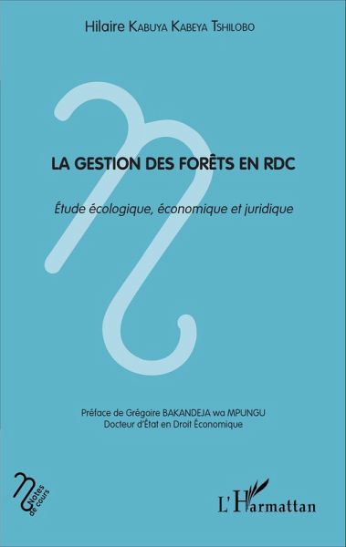 La gestion des forêts en RDC (eBook, PDF) La gestion des forêts en RDC (eBook, PDF)